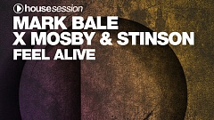 Mark Bale x Mosby & Stinson - Feel Alive