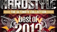 Hardstyle Ultimate Collection - best of 2013