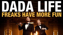 Dada Life - Freaks Have More Fun