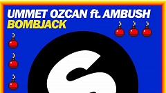 Musikvideo » Ummet Ozcan ft Ambush - Bombjack