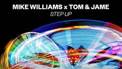 Mike Williams x Tom & Jame - Step Up » [Free Download]