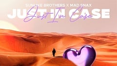 Sunlike Brothers & Mad Snax - Just In Case
