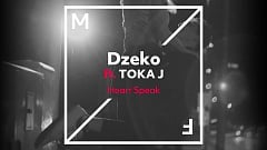 Dzeko ft. TOKA-J - Heart Speak