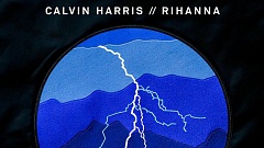 Calvin Harris feat. Rihanna - This Is What You Came For
