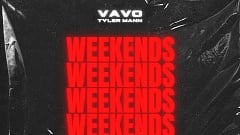 VAVO x Tyler Mann - Weekends (I Can Feel It)