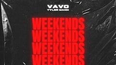 VAVO x Tyler Mann - Weekends (I Can Feel It)