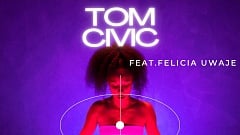 Tom Civic feat. Felicia Uwaje - As Good As It Gets