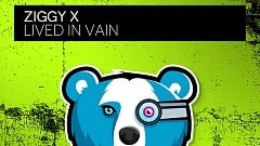ZIGGY X - Lived In Vain