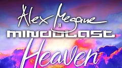 Alex Megane x Mindblast - Heaven Is A Place On Earth (Hardstyle Mix)