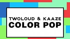 twoloud & Kaaze - Color Pop