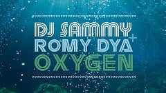 DJ Sammy feat. Romy Dya - Oxygen