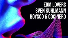 EDM Lovers X Sven Kuhlmann X Boysco & Cocinero - Voices