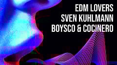 EDM Lovers X Sven Kuhlmann X Boysco & Cocinero - Voices