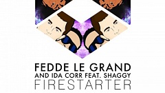 Fedde Le Grand & Ida Corr feat. Shaggy - Firestarter