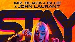 Mr. Black & Blue & John Laurant - Stay