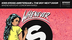 Kris Kross Amsterdam & The Boy Next Door feat. Conor Maynard - Whenever