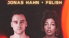 Jonas Hahn x Felish - Like Fire