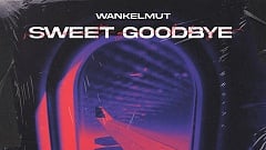 Wankelmut – Sweet Goodbye