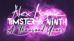 Alex Megane x Timster & Ninth - A Thousand Years