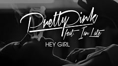 Pretty Pink feat. Ian Late – Hey Girl