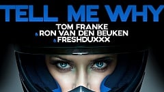 Tom Franke & Ron van den Beuken & Freshduxxx – Tell Me Why