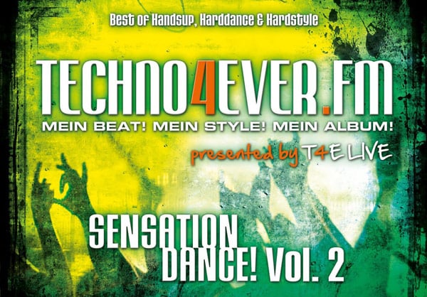 Techno4Ever.FM: Sensation Dance! Vol. 2 [Tracklist] 