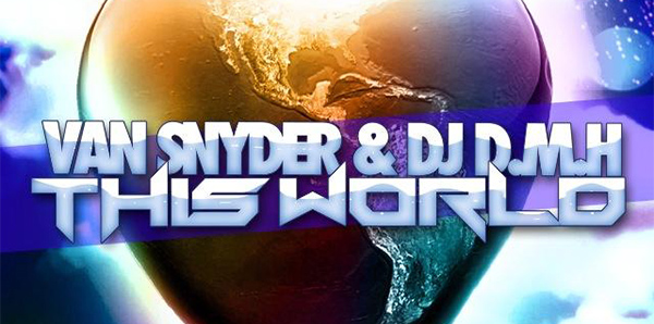 Van Snyder & DJ D.M.H - This World