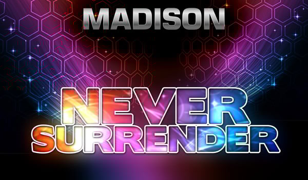 Madison - Never Surrender